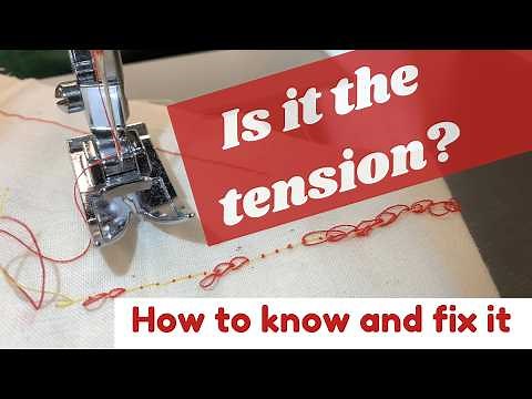 Sewing machine tension - what it is and how to adjust it. Understanding what's happening is the key