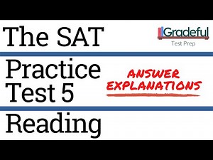 SAT Practice Test 5 Reading (Section 1) Answer Explanations/Walkthrough – SAT Prep