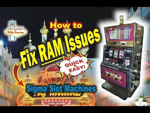 Fix RAM Issues - Sigma Slot Machines!!! (The Phillips Gameroom: Episode - 6)