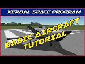 KSP - Basic Aircraft Tutorial