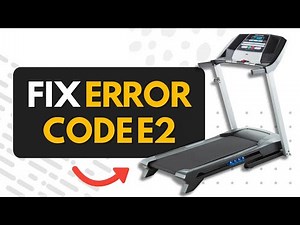 How To Fix Treadmill Error Code E2 | Easy Steps Guide