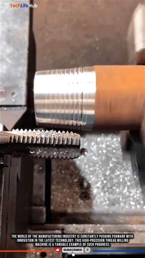 Innovation Technology Thread Manufacturing: HighPrecision Thread Milling for Complex Geometry #tech