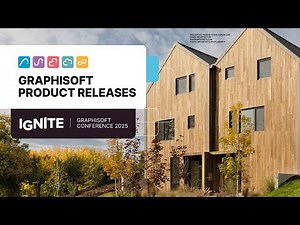 Graphisoft Product Releases | IGNITE 2025