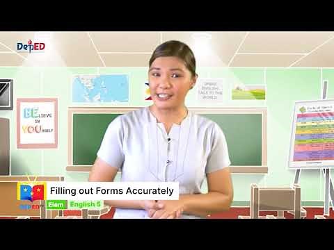Grade 5 English Q1 Ep1: Filling out Forms Accurately
