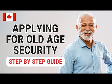 Applying for Old Age Security OAS: A Step by Step Guide