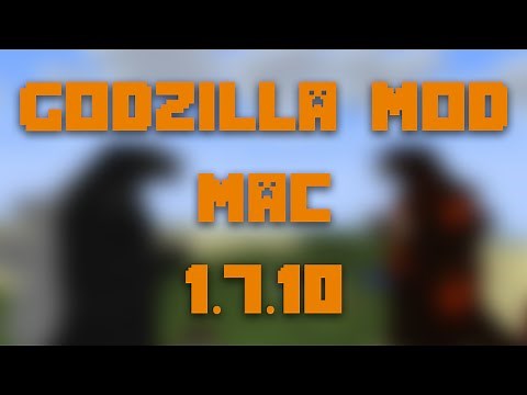 How to Install the Godzilla Mod for Minecraft 1.7.10 [Mac]