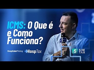O Que é ICMS? Como Funciona na Prática e Impacta Seus Negócios?