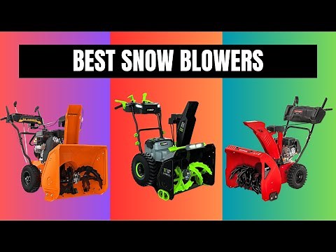 Best Snow Blowers 2025 - The Only 7 You Should Consider Today