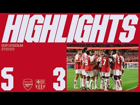 HIGHLIGHTS | Arsenal v FC Barcelona (5-3) | Saka, Havertz, Trossard x2, Vieira