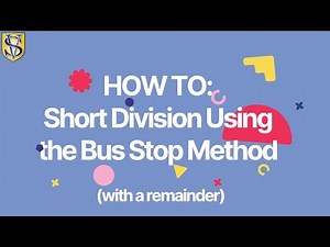Short Division Using the Bus Stop Method with remainders | Maths Tutorial with Miss Smith