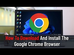 How to Download and Install the Google Chrome Browser (Guide)