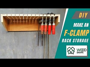 How to Make an Easy F Clamp Storage Rack