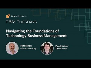 TBM Tuesdays | Navigating the Foundations of Technology Business Management