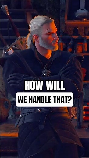 How Will We Handle That? - The Witcher 3