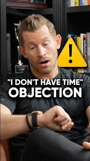 How to overcome the “I don’t have time” objection