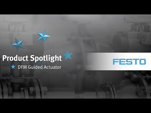 Festo Product Spotlight—DFM Guided Actuator