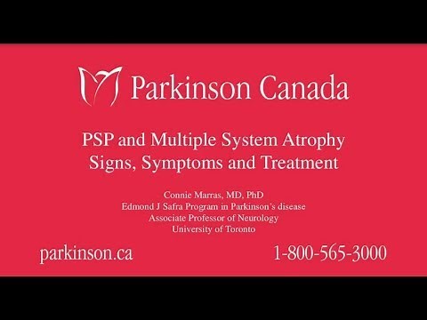 PSP and Multiple System Atrophy: Signs, Symptoms and Treatment