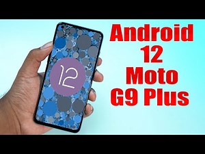 Install Android 12 on Moto G9 Plus (LineageOS 19.1) - How to Guide!