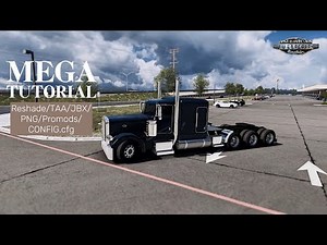 ATS MEGA TUTORIAL Reshade/TAA/JBX/PNG/CONFIG.cfg EASY and FAST
