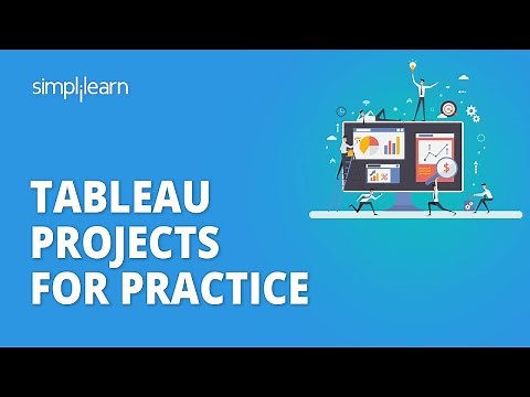 Tableau Projects For Practice With Open-Source Files | Tableau Training For Beginners | Simplilearn