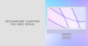 9 High-Performance Computers for Video Editing in 2025