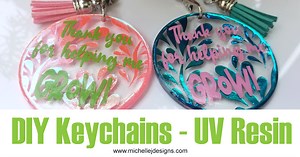 DIY Keychains Using UV Resin - Michelle James Designs