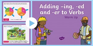 Year 1 Adding -ing, -ed and -er to Verbs Warm-Up PowerPoint