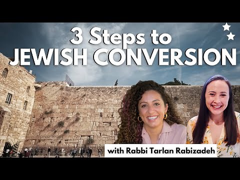 STEP BY STEP GUIDE - HOW TO CONVERT TO JUDAISM!