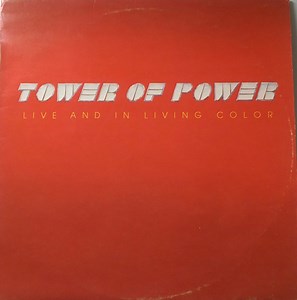 Tower Of Power - Live And In Living Color