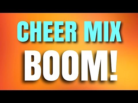 Cheer Mix - BOOM!