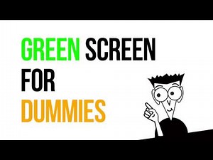 How to make a Green Screen video (Basics)