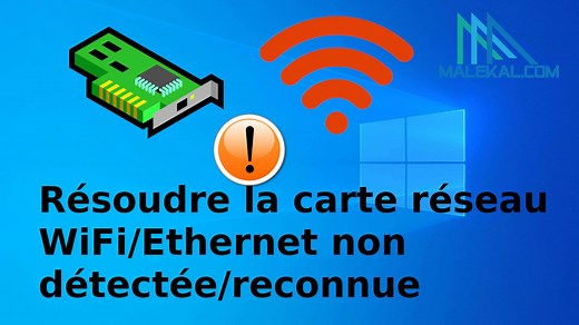 Résoudre la carte réseau Wi-Fi/Ethernet non détectée/reconnue sur Windows 10/11