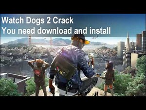 Watch Dogs 2 crack CPY bypass activation
