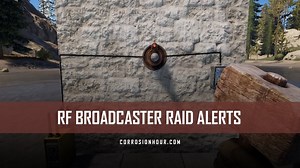 Rust Electricity: RF Broadcaster Raid Alerts - RUST Building Guides