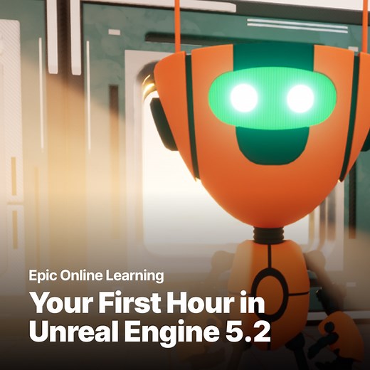 Your First Hour in Unreal Engine 5.2 | Course