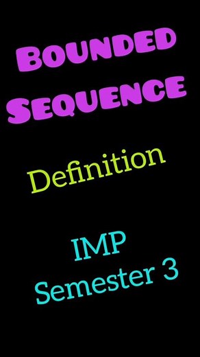 Bounded Sequence | Real Analysis |Made Easy | Maths Semester 3