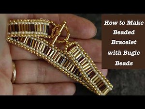 How to make beaded bracelet with bugle beads