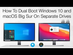 How to Dual Boot Windows 10 and macOS Big Sur on Separate Drives | Hackintosh