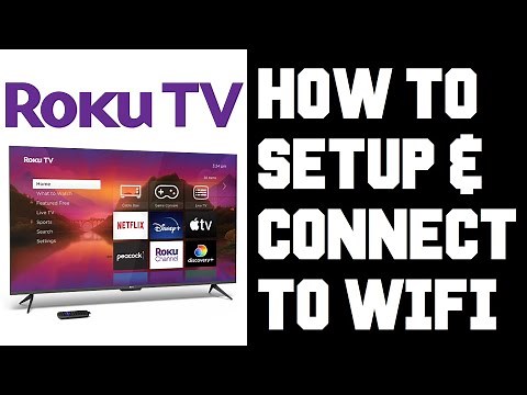 Roku TV How To Connect To Wifi - Roku TV Wifi Setup - Fix Roku TV Wifi Connection Problems Help