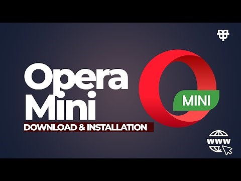 Opera Mini 2024 Download and Installation