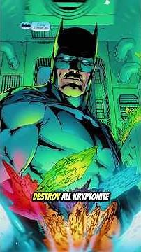 How Batman And Superman Destroyed All Kryptonite