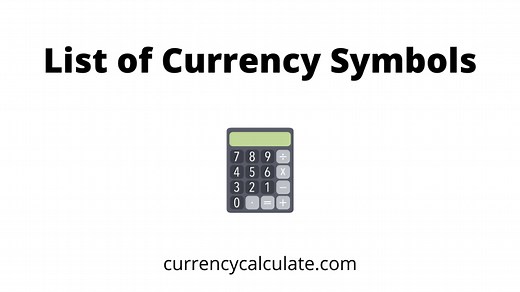 List of Currency Symbols and Names of All Countries