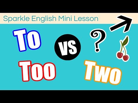 To / Too / Two - What is the Difference? | Homophones English Grammar ESL Mini Lesson