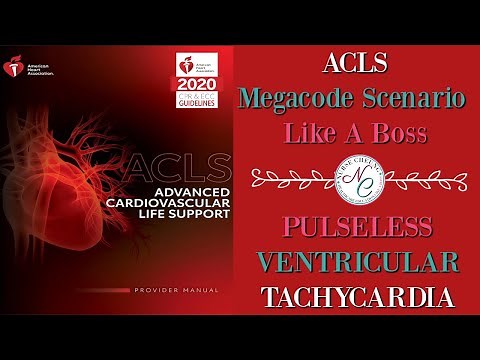 PULSELESS VENTRICULAR TACHYCARDIA:IMPORTANT TIPS TO PASS THE 2020 ACLS MEGACODE SCENARIO LIKE A BOSS