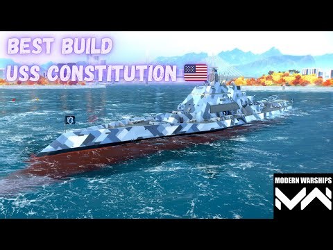 USS CONSTITUTION BEST BUILD | 4X CANON + 4X MISSILE DAMAGE | MODERN WARSHIPS