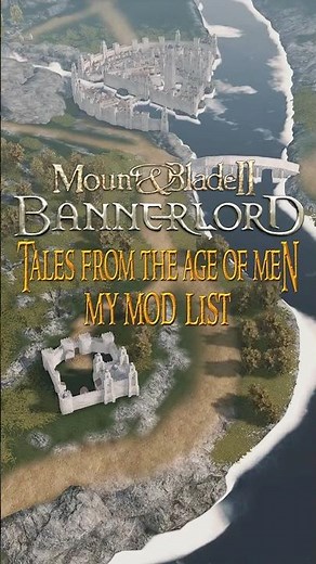These Mods Bring Lord of the Rings to Life | My Bannerlord - Tales from the Age of Men Mod List