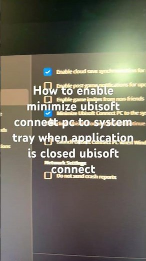 How to enable minimize ubisoft connect pc to system tray when application is closed ubisoft connect