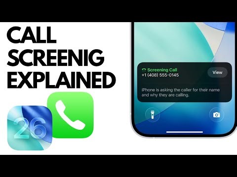 iPhone Call Screening Explained in iOS 26 (How To Use It)