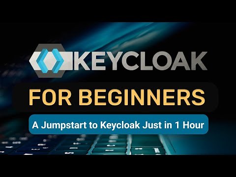 Keycloak Tutorial for Beginners