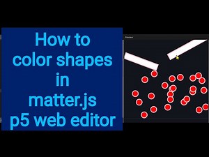 3a How to color shapes/rigid bodies in matter.js